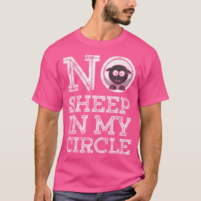 No Sheep In My Circle T-Shirt (Front)