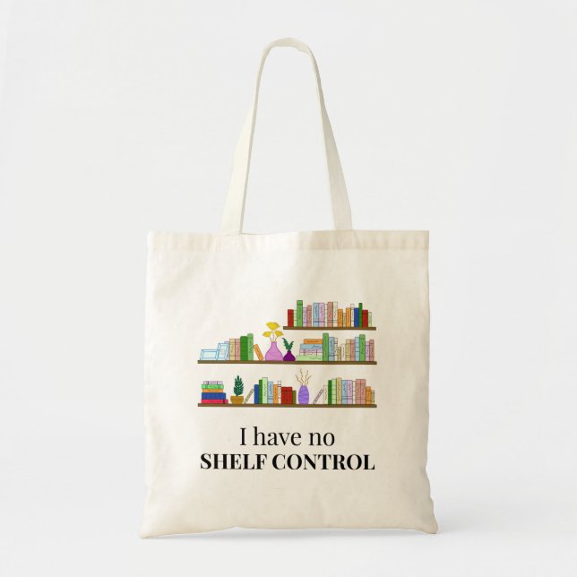 No Shelf Control Book Lovers Tote Bag (Front)