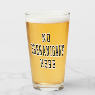 No Shenanigans Here Political Irish Quote St Paddy Glass
