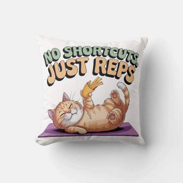 No Shortcuts. Just Reps Cushion (Front)