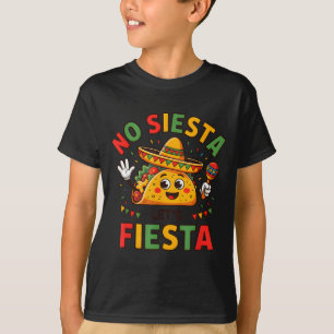 No Siesta Let's Fiesta Cinco De Mayo Taco Part T-Shirt