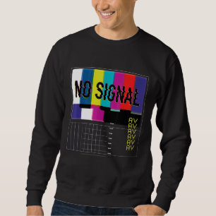 No Signal Vaporwave Cool Fun Retro Tv 80s Sweatshirt
