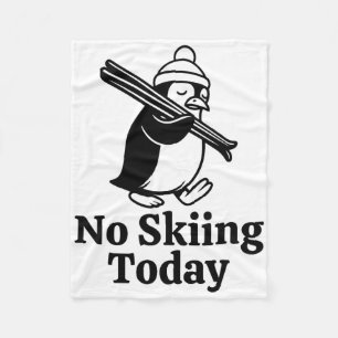 No Skiing Today Funny Sad Penguin Skiing Humor For Fleece Blanket