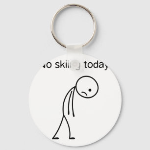 No skiing today funny winter snow sports lovers key ring