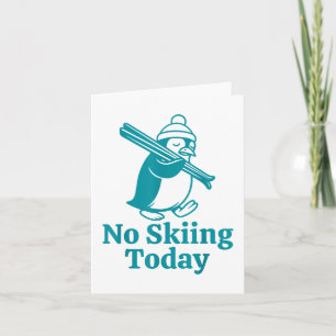 No Skiing Today Sad Penguin Funny Ski Joke For Ski Card