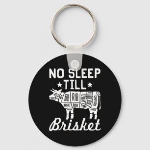 No Sleep Til Brisket - Funny Bbq Beef Gift Key Ring