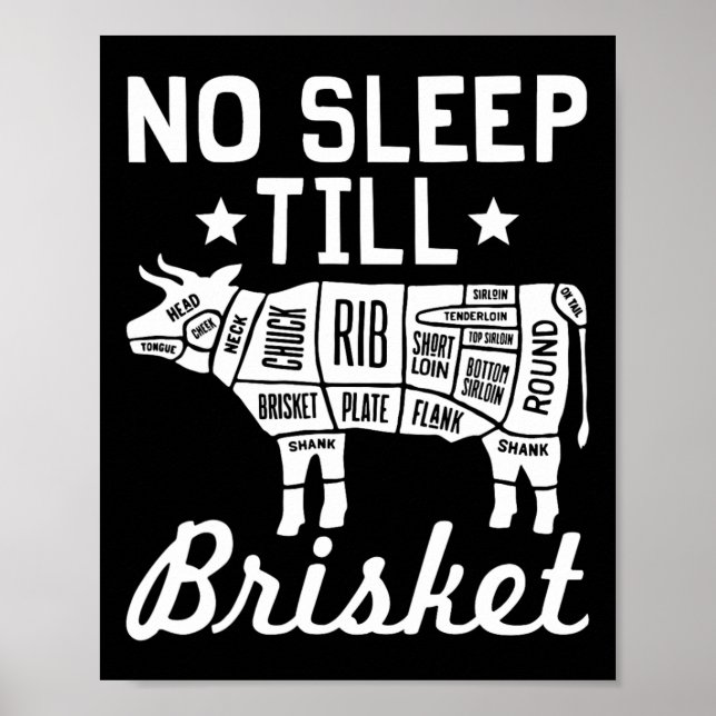 No Sleep Til Brisket - Funny Bbq Beef Gift  Poster (Front)