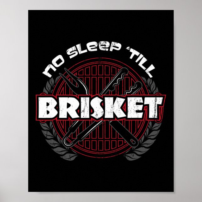 No Sleep till Brisket - Funny Bbq Grilling Master  Poster (Front)