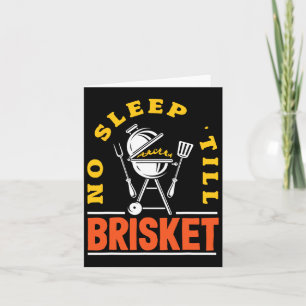 No Sleep Till Brisket Pitmaster Bbq Lover Smoker G Card