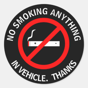 NO SMOKING ANYTHING IN VEHICLE. THANKS CLASSIC ROU CLASSIC ROUND STICKER
