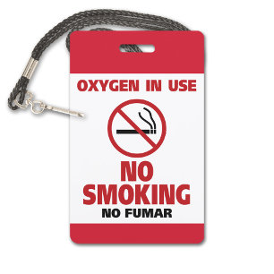 No Smoking - Oxygen in Use - No Fumar ID Badge
