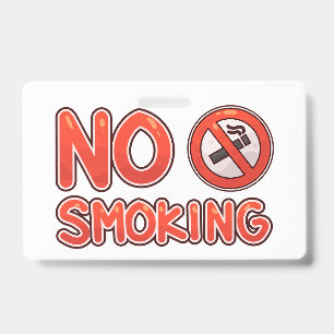 No Smoking Sign - Bold Red Stop Smoking Warning ID Badge