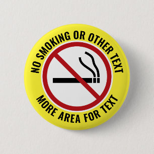 No Smoking - with Symbol plus area for text 6 Cm Round Badge