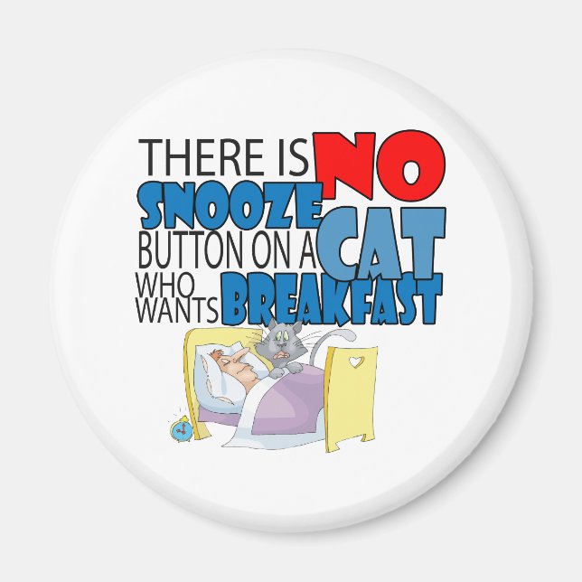 No Snooze Cat Bed Magnet (Front)