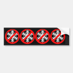 No Snowflakes Bumper Sticker