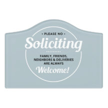 No Soliciting (editable) Front Entrance Welcome