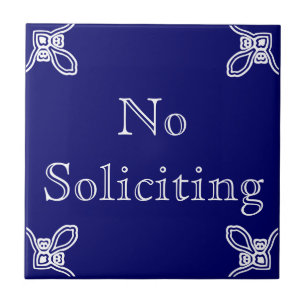 No Soliciting - Spanish White on Blue Tile