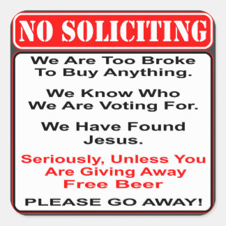 No Soliciting Unless You Have Free Beer Square Sticker
