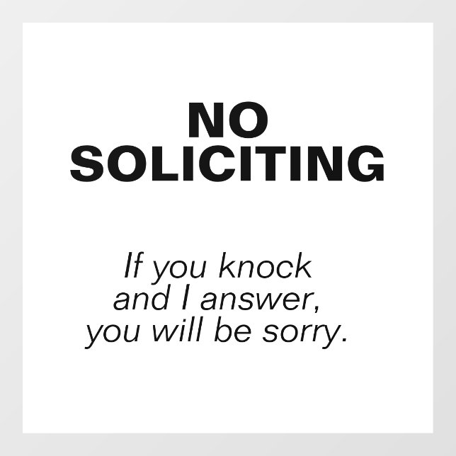 NO SOLICITING - You'll be sorry (Sheet)
