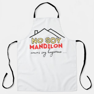 No soy mandilon nomas soy hogareno apron