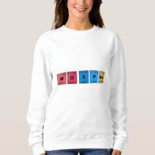 No Spam Periodic Table Sweatshirt