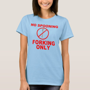NO SPOONING T-Shirt