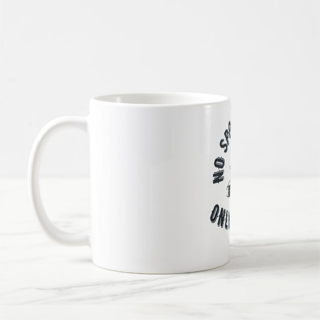 No Spoons, Only Knives Coffee Mug (Left)