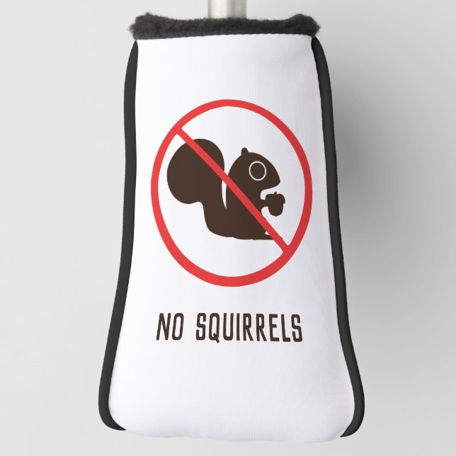 No Squirrels Golf Head Cover (Rotate 90)