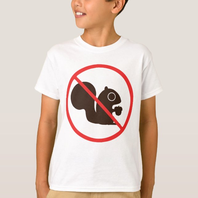 No Squirrels T-Shirt (Front)