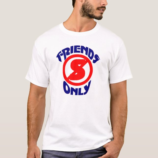 No Standing Friends Only T-Shirt (Front)
