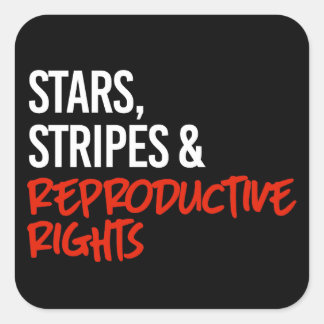 No stars and stripes without reproductive rights square sticker