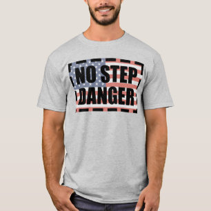 NO STEP DANGER FLAG T-Shirt