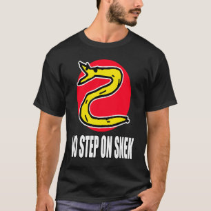 No Step On Snek T-Shirt