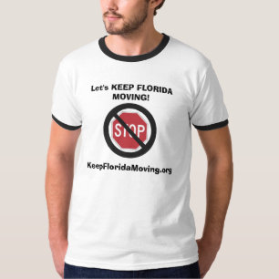 No Stop - Let's KEEP FLORIDA MOVING! T-Shirt