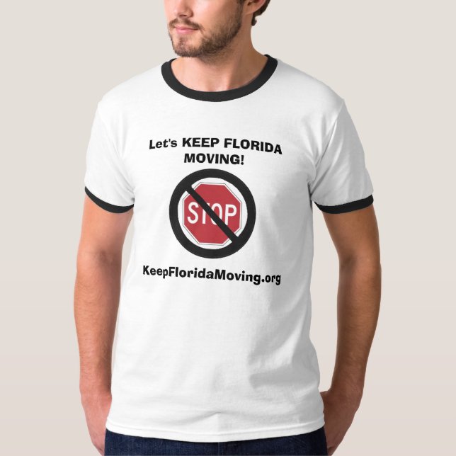 No Stop - Let's KEEP FLORIDA MOVING! T-Shirt (Front)