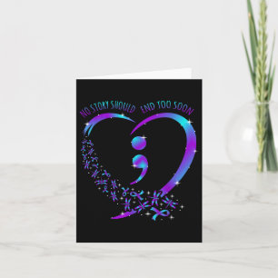 No Story Should End Happy Suicide Awareness Suppor Card