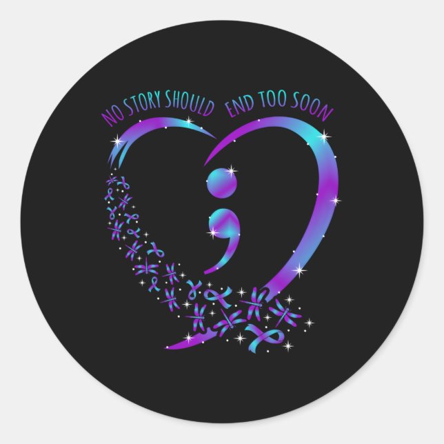 No Story Should End Happy Suicide Awareness Suppor Classic Round Sticker (Front)