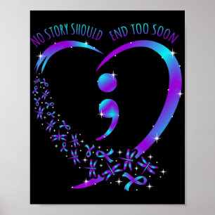 No Story Should End Happy Suicide Awareness Suppor Poster