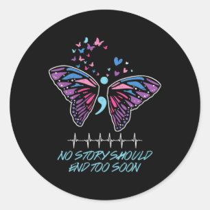 No Story Should End So Soon Design Classic Round Sticker