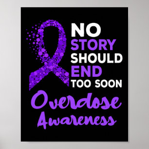 No Story Should End Soon Overdose Awareness Purple Poster