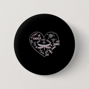 No Story Should End Too Soon Dragonfly Heart Suici 6 Cm Round Badge