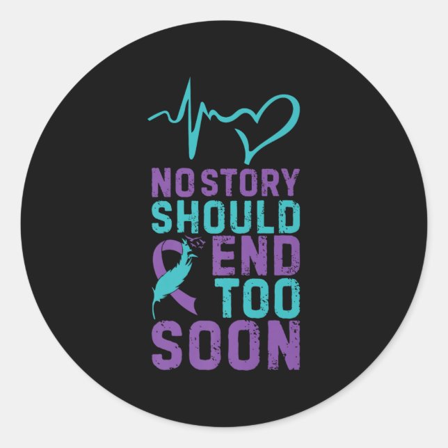 No Story Should End Too Soon Premium  Classic Round Sticker (Front)