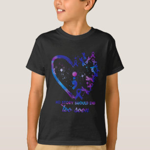 No story should end too soon prevention awareness  T-Shirt
