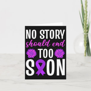 No Story Should End Too Soon Purple Ribbon Flower  Card