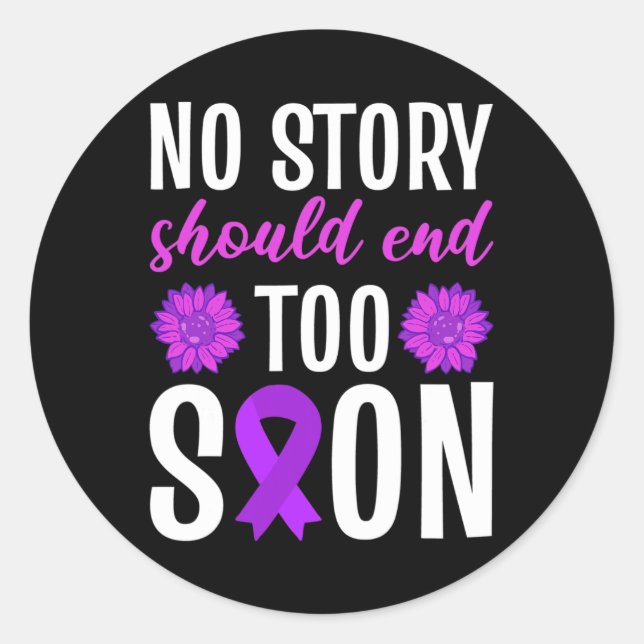 No Story Should End Too Soon Purple Ribbon Flower  Classic Round Sticker (Front)