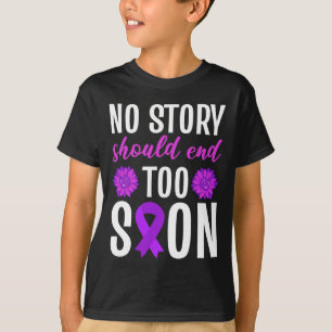 No Story Should End Too Soon Purple Ribbon Flower T-Shirt