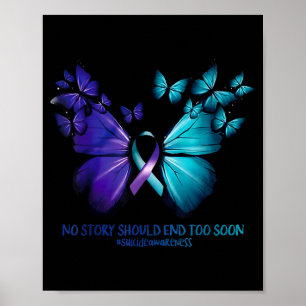 No Story Should End Too Soon Suicide Awareness But Poster