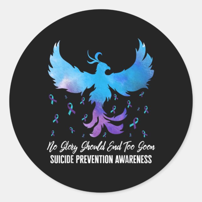 No Story Should End Too Soon Suicide Prevention A  Classic Round Sticker (Front)