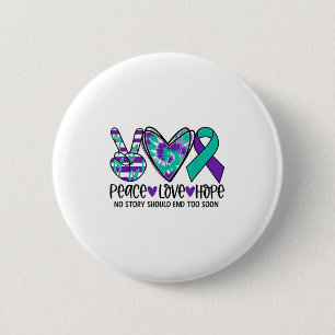 No Story Should End Too Soon Suicide Prevention Aw 6 Cm Round Badge