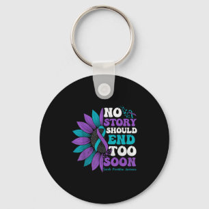 No Story Should End Too Soon Suicide Prevention Aw Key Ring